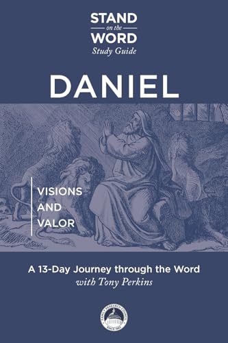Daniel: Visions and Valor (Stand on the Word Study Guide) von Fidelis Publishing