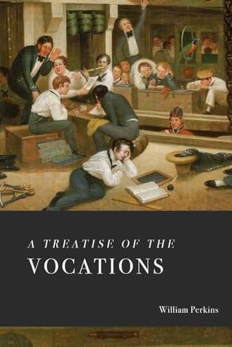 A Treatise of the Vocations von Independently published
