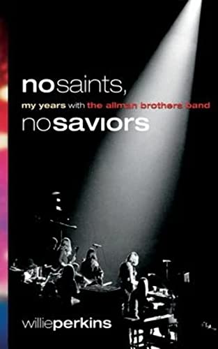 No Saints, No Saviors: My Years With the Allman Brothers Band (Music and the American South) von Mercer University Press