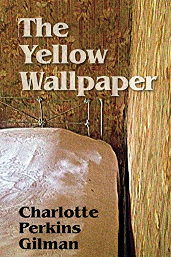 The Yellow Wallpaper [annotated]