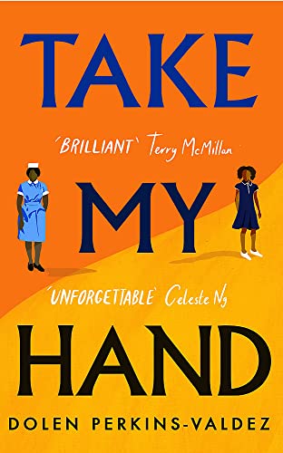 Take My Hand: The inspiring and unforgettable BBC Between the Covers Book Club pick Take My Hand: The inspiring and unforgettable BBC Between the Covers Book Club pick