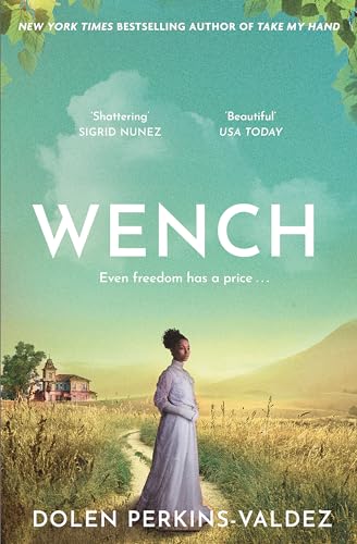 Wench: The word-of-mouth hit that became a New York Times bestseller von Penguin