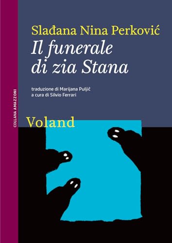 Il funerale di zia Stana (Amazzoni) von Voland