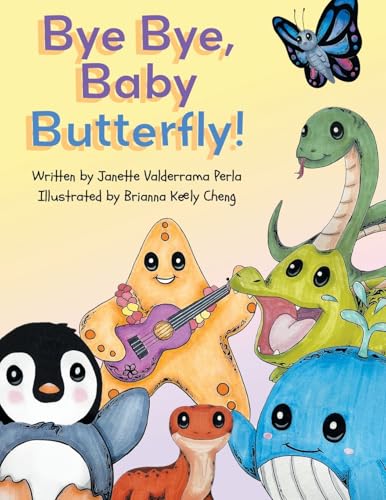 Bye Bye Baby Butterfly von Archway Publishing