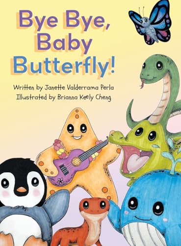 Bye Bye Baby Butterfly von Archway Publishing