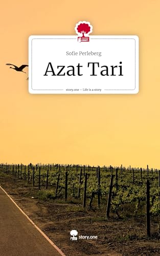 Azat Tari. Life is a Story - story.one