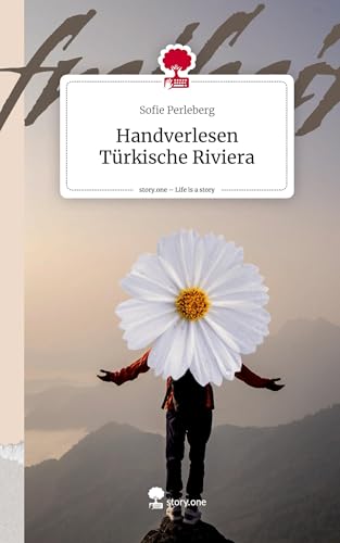 Handverlesen Türkische Riviera. Life is a Story - story.one von story.one publishing