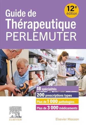 Guide de thérapeutique Perlemuter Guide de thérapeutique Perlemuter von Elsevier Masson