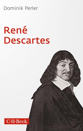 René Descartes (Beck Paperback) von C.H.Beck
