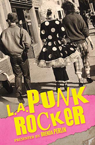 L.A. Punk Rocker: Stories of Sex, Drugs and Punk Rock that will make you wish you'd been in there. von Createspace Independent Publishing Platform