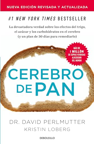 Cerebro de pan (Edición actualizada) / Grain Brain: The Surprising Truth About Wheat, Carbs, and Sugar von Debolsillo
