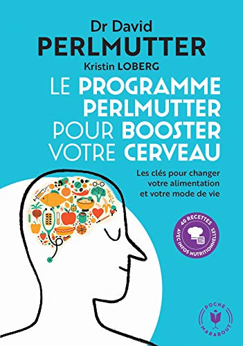 Le programme Perlmutter pour booster votre cerveau: Les clés pour changer votre alimentation et votre mode de vie von MARABOUT