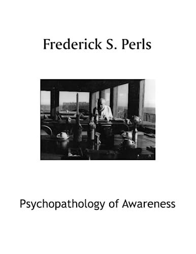 Psychopathology of Awareness von Gestalt Journal Press