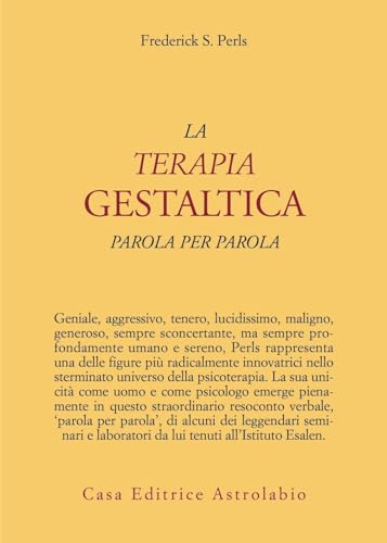 La terapia gestaltica parola per parola (Psiche e coscienza)