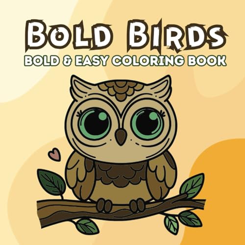 Bold Birds Coloring Book: 40 Relaxing Bold and Easy Designs for Adults, Teens (Bold and Easy Animals) von Independently published