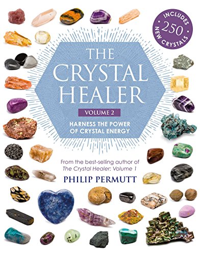 The Crystal Healer: Volume 2: Harness the power of crystal energy. Includes 250 new crystals