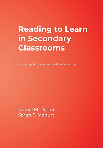 Reading to Learn in Secondary Classrooms: Increasing Comprehension and Understanding von Corwin Publishers
