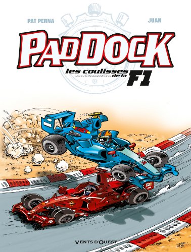 Paddock, les coulisses de la F1 - Tome 02 von VENTS D'OUEST