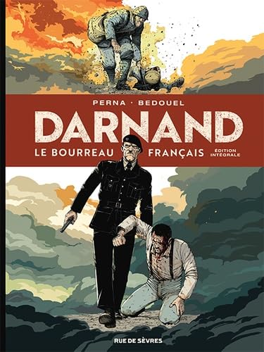 Darnand - Le bourreau français : Intégrale von RUE DE SEVRES