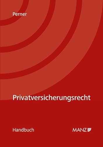 Privatversicherungsrecht (Handbuch) von MANZ Verlag Wien