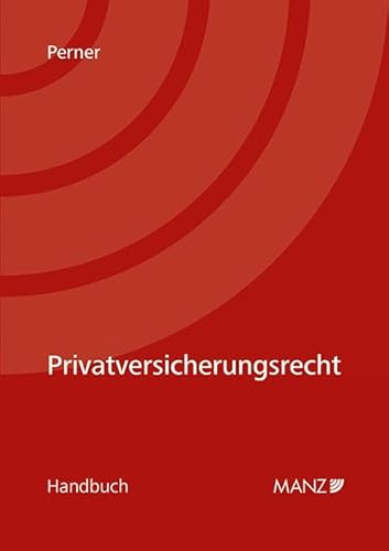 Privatversicherungsrecht (Handbuch)