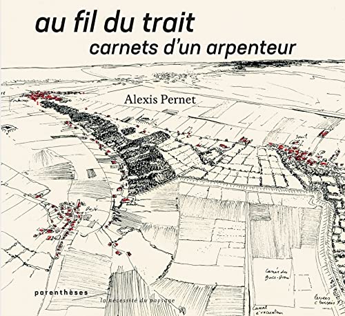 Au fil du trait - Carnets d’un arpenteur Au fil du trait - Carnets d’un arpenteur von PARENTHESES