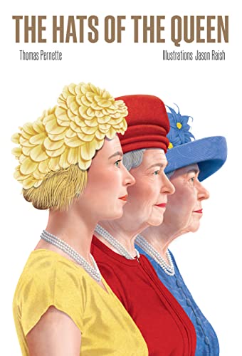 The Hats of the Queen von Hardie Grant Books (UK)