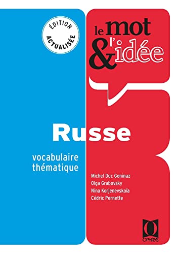 Le Mot et l'Idée. Russe: Vocabulaire thématique