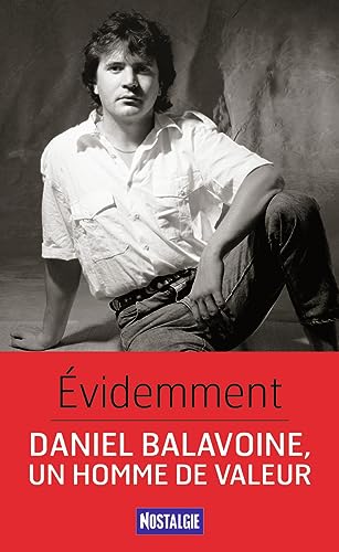 Evidemment, biographie de Daniel Balavoine
