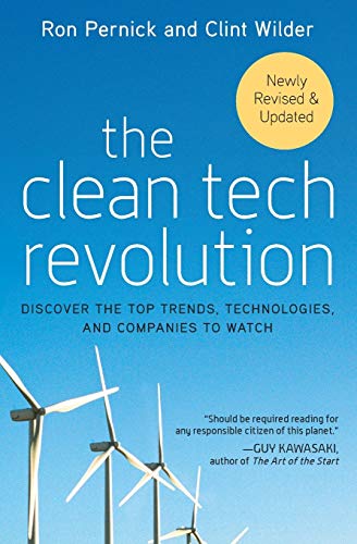 The Clean Tech Revolution: Discover the Top Trends, Technologies, and Companies to Watch von Business