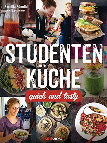 Studentenküche: Quick and Tasty von Suedwest Verlag