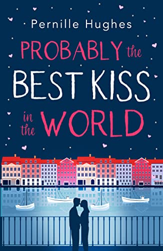 Probably the Best Kiss in the World: The most heartwarming and laugh out loud romantic comedy of 2020! Probably the Best Kiss in the World: The most heartwarming and laugh out loud romantic comedy of 2020!