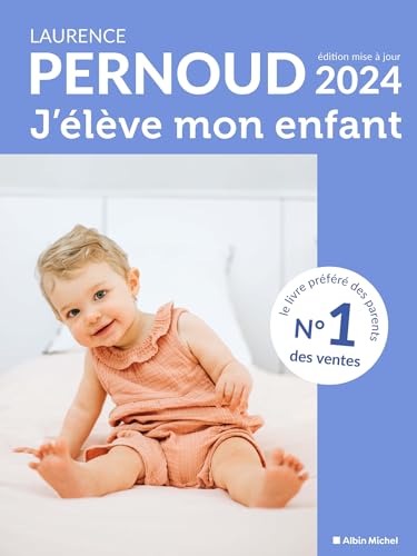 J'élève mon enfant - édition 2024 von ALBIN MICHEL