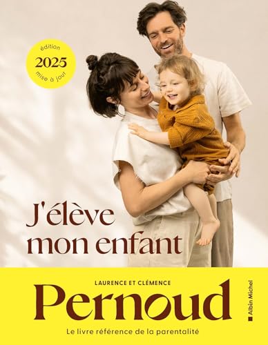 J'élève mon enfant - édition 2025 von ALBIN MICHEL