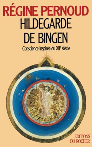 Hildegarde de Bingen: Conscience inspirée du XIIe siècle