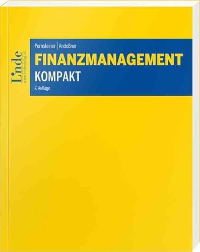 Finanzmanagement kompakt (Linde Lehrbuch) von Linde Verlag Ges.m.b.H.
