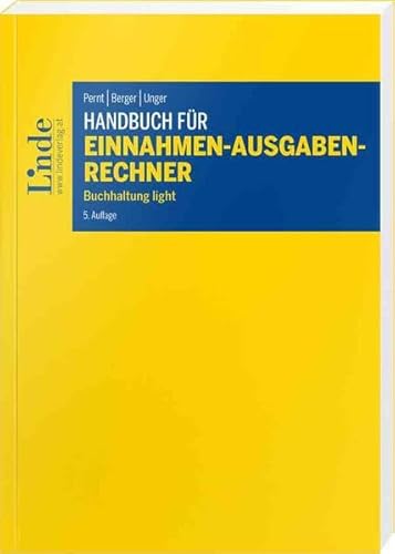 Handbuch für Einnahmen-Ausgaben-Rechner: Buchhaltung light von Linde Verlag Ges.m.b.H.