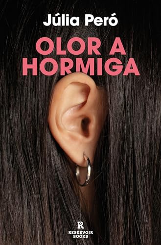 Olor a Hormiga / The Smell of Ants (Reservoir Narrativa) von Prh Grupo Editorial