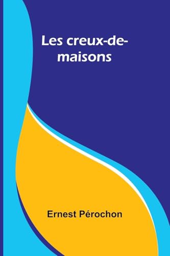 Les creux-de-maisons von Alpha Edition
