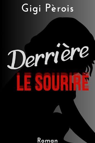 Derrière le sourire von Librinova