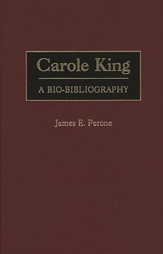 Carole King: A Bio-Bibliography (Bio-bibliographies in Music) von Greenwood