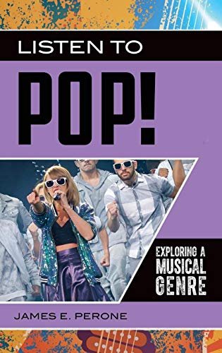 Listen to Pop!: Exploring a Musical Genre (Exploring Musical Genres)