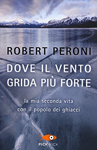 Dove il vento grida più forte (Pickwick)