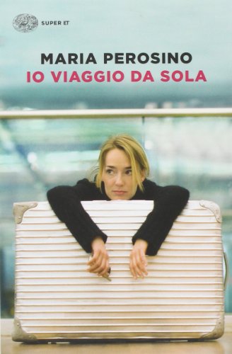 Io viaggio da sola (Super ET)