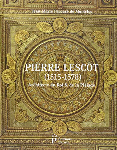 Pierre Lescot (1515-1578): Architecte du roi et de la Pléiade von TASCHEN