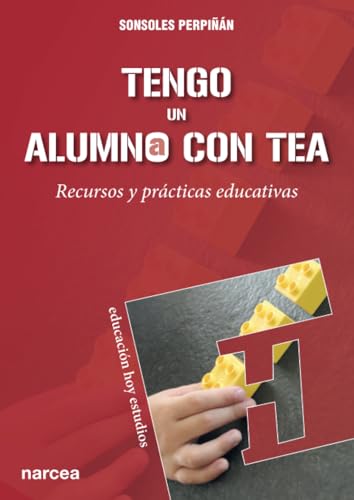 Tengo un alumno con TEA: Recursos y prácticas educativas (Educación Hoy Estudios, Band 188) von Narcea Ediciones