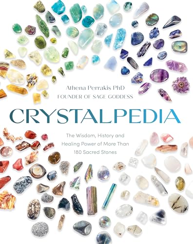 Crystalpedia: The Wisdom, History and Healing Power of More Than 180 Sacred Stones: A Crystal Book
