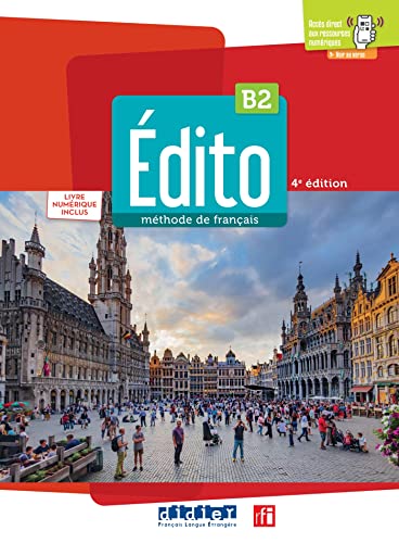 Edito 2e edition: Livre de l'eleve B2 + livre numerique + didierfle.a von Didier