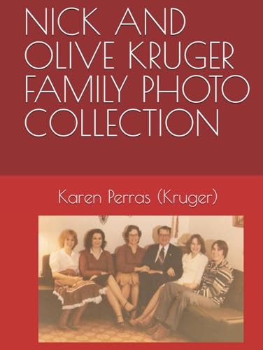 NICK AND OLIVE KRUGER FAMILY PHOTO COLLECTION von ISBN Services