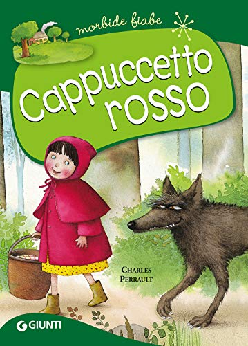 Cappuccetto Rosso (Morbide fiabe) von Giunti Editore